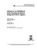Cover of: Advances in multilayer and grazing incidence X-ray/EUV/FUV optics: 24-26 July 1994, San Diego, California