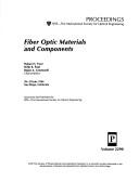 Cover of: Fiber optic materials and components: 28-29 July 1994, San Diego, California