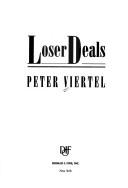 Cover of: Loser deals by Peter Viertel