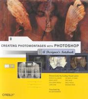 Cover of: Creating Photomontages with Photoshop: A Designer's Notebook (Designers Notebook)