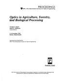 Cover of: Optics in agriculture, forestry, and biological processing by George E. Meyer, James A. DeShazer, chairs/editors ; sponsored and published by SPIE--the International Society for Optical Engineering.