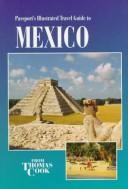 Cover of: Passport's illustrated travel guide to Mexico