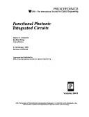 Cover of: Functional photonic integrated circuits: 9-10 February 1995, San Jose, California