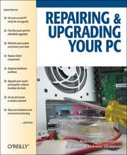 Cover of: Repairing and Upgrading Your PC