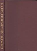 Cover of: God's chronicler, Darwin by Gene B. Williams