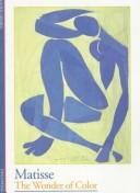 Cover of: Matisse: the wonder of color