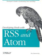 Cover of: Developing feeds with RSS and Atom by Ben Hammersley