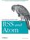 Cover of: Developing feeds with RSS and Atom