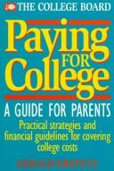 Cover of: Paying for college: a guide for parents