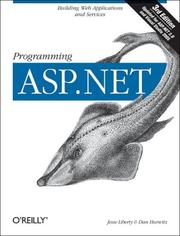 Cover of: Programming ASP.NET, 3rd Edition (Programming) by Jesse Liberty, Dan Hurwitz