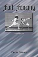 Cover of: Basic foil fencing by Charles Simonian