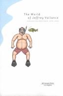 Cover of: The world of Jeffrey Vallance by Jeffrey Vallance
