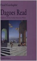 Cover of: Dagoes read: tradition and the Italian/American writer