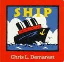 Cover of: Ship by Chris L. Demarest