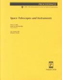 Cover of: Space telescopes and instruments: 18-19 April 1995, Orlando, Florida