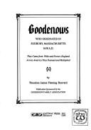 Goodenows who originated in Sudbury, Massachusetts, 1638 A.D by Theodore James Fleming Banvard