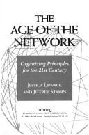 Cover of: The age of the network: organizing principles for the 21st century