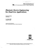 Cover of: Photonic device engineering for dual-use applications by Andrew R. Pirich, chair/editor ; sponsored and published by SPIE--the International Society for Optical Engineering.