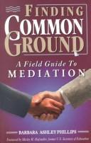 Cover of: Finding common ground by Barbara Ashley Phillips