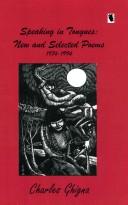 Cover of: Speaking in tongues: new and selected poems, 1974-1994