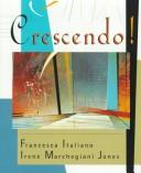 Cover of: Crescendo! by Francesca Italiano