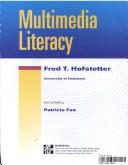 Cover of: Multimedia literacy by Fred T. Hofstetter