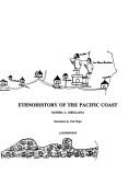 Ethnohistory of the Pacific Coast by Sandra L. Orellana