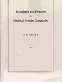 Cover of: Boundaries and frontiers in medieval Muslim geography by Ralph W. Brauer