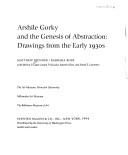 Cover of: Arshile Gorky and the genesis of abstraction: drawings from the early 1930s