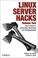 Cover of: Linux Server Hacks, Volume Two