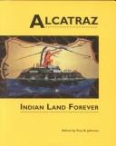 Cover of: Alcatraz, Indian land forever