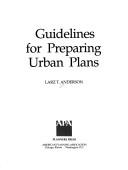 Cover of: Guidelines for preparing urban plans by Larz T. Anderson