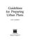 Cover of: Guidelines for preparing urban plans