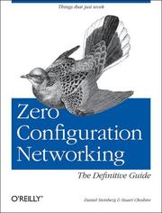 Cover of: Zero Configuration Networking by Stuart Cheshire, Daniel Steinberg