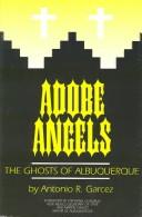 Cover of: Adobe angels. by Antonio R. Garcez, Antonio R. Garcez