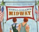 Cover of: Bingleman's midway by Karen Ackerman