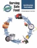 Cover of: Serving safe food by Educational Foundation (National Restaurant Association)