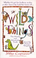 Cover of: Wild things by Michael Capuzzo