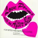 Cover of: Love poems with an after-bite!: for bitter and battered lovers