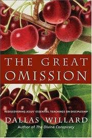 Cover of: The Great Omission: Reclaiming Jesus's Essential Teachings on Discipleship
