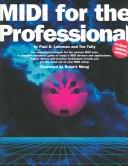 Cover of: MIDI for the professional by Paul D. Lehrman