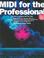 Cover of: MIDI for the professional