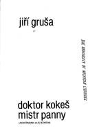 Cover of: Doktor Kokeš mistr panny: Ackermann aus Böheim