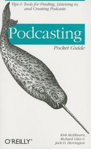Cover of: Podcasting by Kirk McElhearn, Richard Giles, Jack Herrington