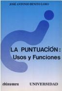 Cover of: La puntuación: usos y funciones