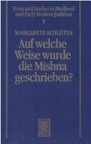 Cover of: Auf welche Weise wurde die Mishna geschrieben? by Sherira ben Hanina Gaon