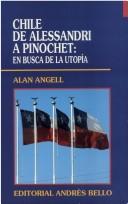 Cover of: Chile de Alessandri a Pinochet: en busca de la utopía