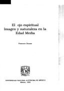 Cover of: El ojo espiritual: imagen y naturaleza en la edad media