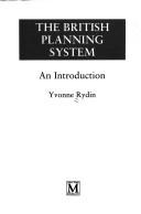 Cover of: The British planning system: an introduction