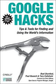 Cover of: Google Hacks by Rael Dornfest, Paul Bausch, Tara Calishain